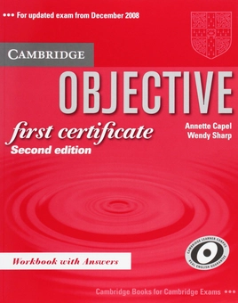 Бумажная книга «Objective First Certificate Workbook with answers», автор Аннет Капель - фото №1 - миниатюра