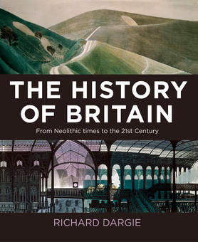 Паперова книга «The History of Britain : From Neolithic times to the 21st Century», автор Річард Даргі - фото №1 - мініатюра
