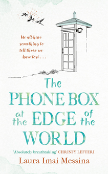 Бумажная книга «The Phone Box at the Edge of the World», автор Лаура Имаи Мессина - фото №1 - миниатюра