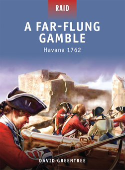 Паперова книга «A Far-Flung Gamble: Havana 1762», автор Девід Ґрінтрі - фото №1 - мініатюра