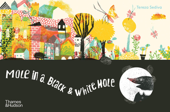 Паперова книга «Mole in a Black and White Hole», автор Тереза Седіва - фото №1 - мініатюра