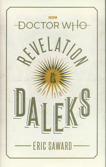 Паперова книга «Doctor Who: Revelation of the Daleks (Target Collection)», автор Ерік Сейворд - фото №1 - мініатюра