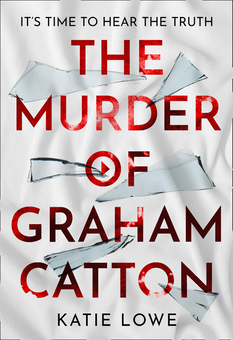 Паперова книга «The Murder of Graham Catton», автор Кеті Лоу - фото №1 - мініатюра