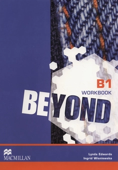 Бумажная книга «Beyond B1 Workbook», авторов Линда Эдвардс, Ингрид Вишневская - фото №1 - миниатюра