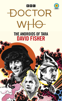 Паперова книга «Doctor Who. The Androids of Tara (Target Collection)», автор Девід Фішер - фото №1 - мініатюра