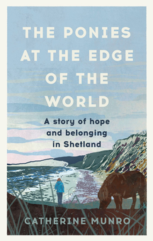 Паперова книга «The Ponies At The Edge Of The World», автор Кетрін Манро - фото №1 - мініатюра