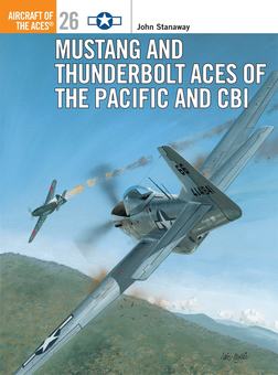 Бумажная книга «Mustang and Thunderbolt Aces of the Pacific and CBI», автор Джон Стеневей - фото №2 - миниатюра