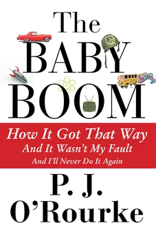 Бумажная книга «The Baby Boom. How It Got That Way...And It Wasn't My Fault...And I'll Never Do It Again», автор Патрик О'Рурк - фото №1 - миниатюра