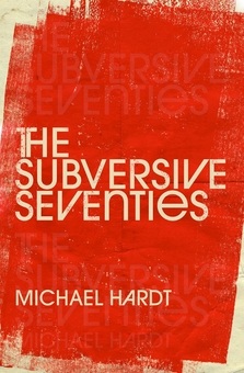 Бумажная книга «The Subversive Seventies», автор Майкл Хардт - фото №2 - миниатюра