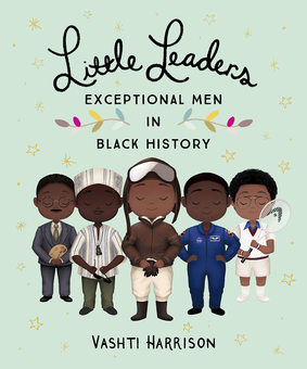Бумажная книга «Little Leaders. Exceptional Men in Black History», автор Вашти Харрисон - фото №1 - миниатюра