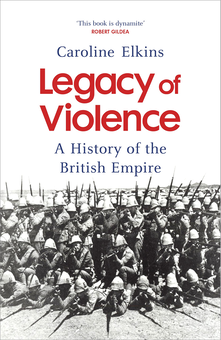 Бумажная книга «Legacy of Violence. A History of the British Empire», автор Кэролайн Элкинс - фото №1 - миниатюра