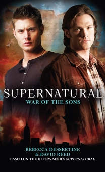 Паперова книга «Supernatural - War of the Sons», авторів Дэвид Рид, Ребекка Дессертін - фото №1 - мініатюра