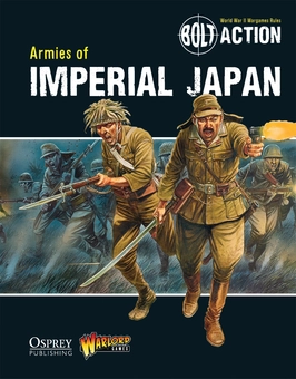 Бумажная книга «Bolt Action: Armies of Imperial Japan», автор Агис Нойгебауэр - фото №1 - миниатюра