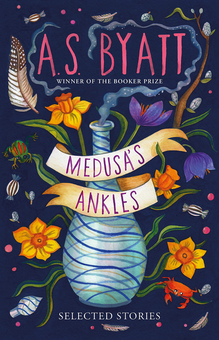 Паперова книга «Medusa's Ankles. Selected Stories», автор Антонія Сьюзен Байєтт - фото №1 - мініатюра