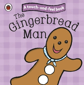 Паперова книга «The Gingerbread Man. Ladybird Touch and Feel Fairy Tales» - фото №1 - мініатюра