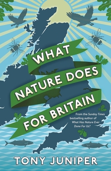 Паперова книга «What Nature Does For Britain», автор Тоні Джуніпер - фото №1 - мініатюра