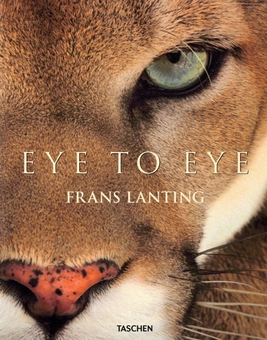 Бумажная книга «Frans Lanting. Eye to Eye», автор Кристина Экстром - фото №1 - миниатюра