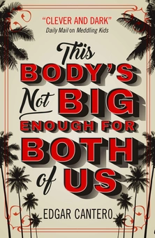 Бумажная книга «This Body's Not Big Enough for Both of Us», автор Эдгар Кантеро - фото №2 - миниатюра