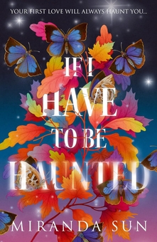 Паперова книга «If I Have To Be Haunted», автор Міранда Сан - фото №1 - мініатюра