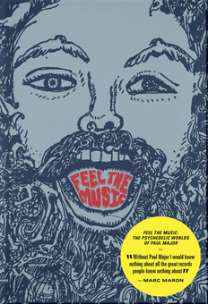 Бумажная книга «Feel the Music. The Psychedelic Worlds of Paul Major», автор Пол Мейджор - фото №1 - миниатюра