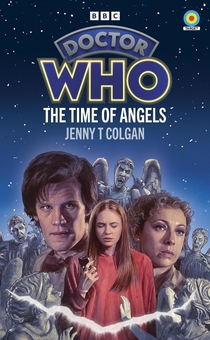Бумажная книга «Doctor Who: The Time of Angels», автор Дженни Колган - фото №1 - миниатюра