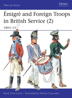 Бумажная книга «Émigré and Foreign Troops in British Service, 1803–15», автор Рене Шартран - фото №2 - миниатюра