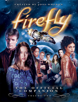 Бумажная книга «Firefly. The Official Companion. Volume 2», автор Джосс Уидон - фото №1 - миниатюра
