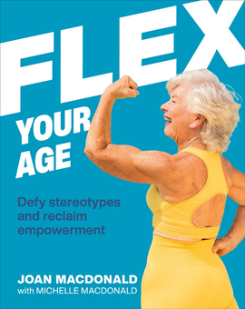 Паперова книга «Flex Your Age», автор Джоан Макдональд - фото №1 - мініатюра