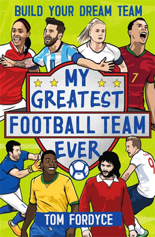 Паперова книга «My Greatest Football Team Ever», автор Том Фордайс - фото №1 - мініатюра