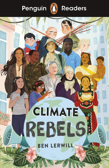 Бумажная книга «Penguin Readers. Level 2. Climate Rebels», автор Бэн Лервилл - фото №1 - миниатюра
