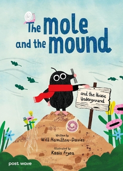 Бумажная книга «The Mole and the Mound: and the House Underground», автор Уилл Гамильтон-Дэвис - фото №1 - миниатюра