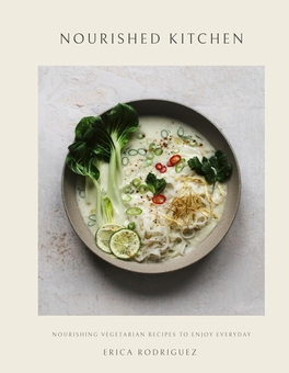Бумажная книга «Nourished Kitchen», автор Эрика Родригес - фото №1 - миниатюра
