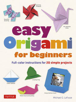 Паперова книга «Easy Origami For Beginners», автор Майкл Г. Лафосс - фото №1 - мініатюра