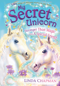 Бумажная книга «My Secret Unicorn: Stronger Than Magic and a Special Friend», автор Линда Чепмен - фото №1 - миниатюра