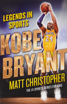 Бумажная книга «Legends in Sports. Kobe Bryant», автор Мэтт Кристофер - фото №1 - миниатюра
