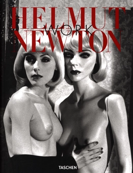 Бумажная книга «Helmut Newton. Work», автор Франсуаза Марке - фото №1 - миниатюра