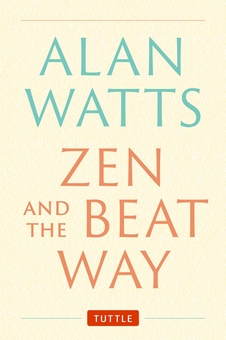 Бумажная книга «Zen and the Beat Way», автор Алан Уоттс - фото №1 - миниатюра