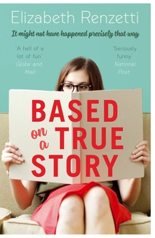 Бумажная «Based on a True Story», автора Элизабет Ренцетти– фото №1