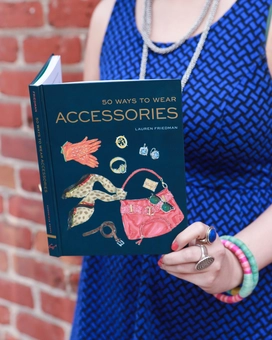 Бумажная книга «50 Ways to Wear Accessories», автор Лорен Фридман - фото №4 - миниатюра