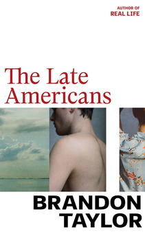 Паперова книга «The Late Americans», автор Брендон Тейлор - фото №1 - мініатюра