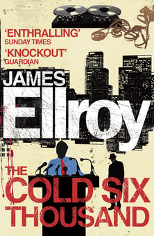 Бумажная книга «The Cold Six Thousand», автор Джеймс Эллрой - фото №1 - миниатюра