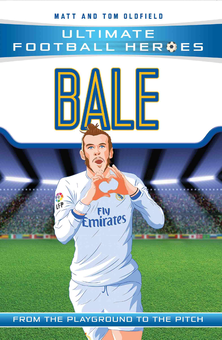 Бумажная книга «Bale (Ultimate Football Heroes) - Collect Them All!», авторов Мэтт Олдфилд, Том Олдфилд - фото №1 - миниатюра
