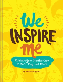 Бумажная книга «We Inspire Me. Cultivate Your Creative Crew to Work, Play, and Make », автор Андреа Пиппинс - фото №1 - миниатюра
