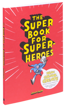 Паперова книга «The Super Book for Super Heroes», автор Джейсон Форд - фото №3 - мініатюра