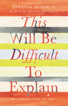 Паперова книга «This Will Be Difficult to Explain and Other Stories», автор Йоганна Скібсруд - фото №2 - мініатюра