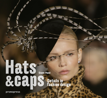 Бумажная книга «Hats and Caps. Fashion accessories design», автор Джанни Пуччи - фото №1 - миниатюра