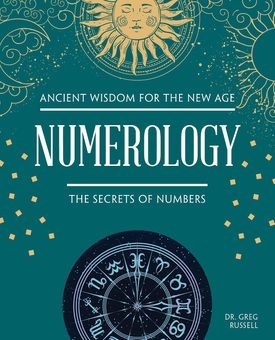 Бумажная книга «Numerology: The Secrets of Numbers», автор Грег Рассел - фото №1 - миниатюра