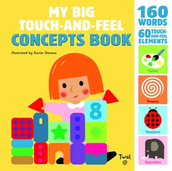 Бумажная книга «My Big Touch-and-Feel Concepts Book», автор Ксавье Дэнё - фото №1 - миниатюра