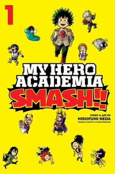 Паперова книга «My Hero Academia. Smash! Volume 1», авторів Хiрофумi Неда, Кохей Хорікоші - фото №1 - мініатюра