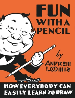 Бумажная «Fun With A Pencil: How Everybody Can Easily Learn to Draw», автора Эндрю Лумис– фото №1